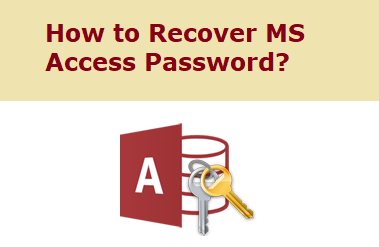 How to Recover MS Access Password