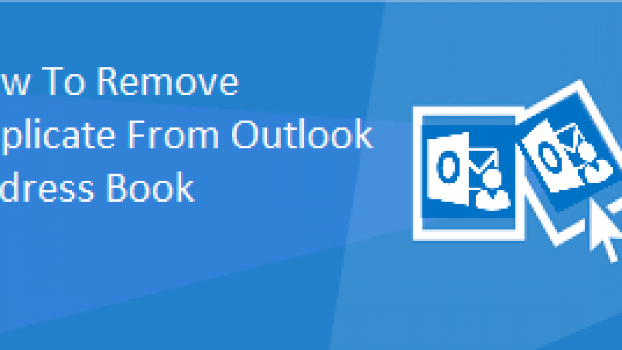 how-to-delete-duplicate-contacts-in-outlook-2013-dameragents