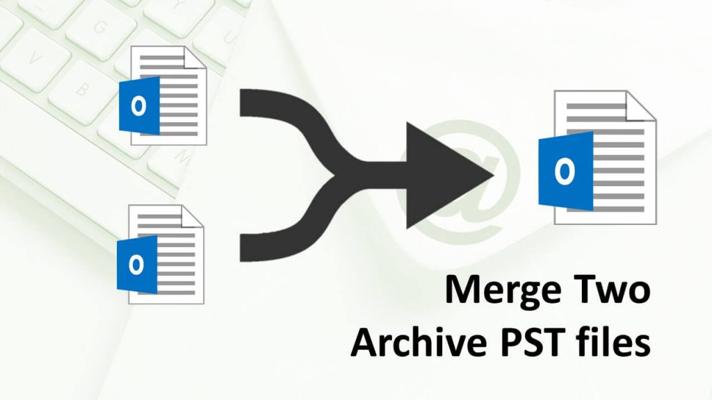 merge-two-archive-pst-files