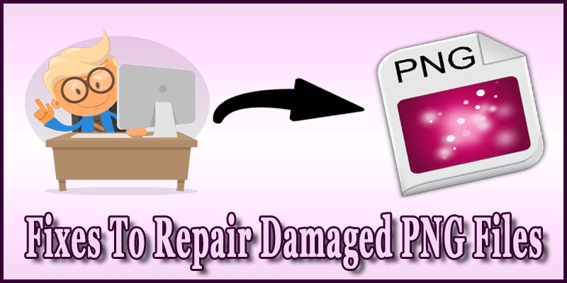 how to repair corrupted png files