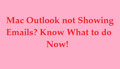 Mac Outlook not showing emails