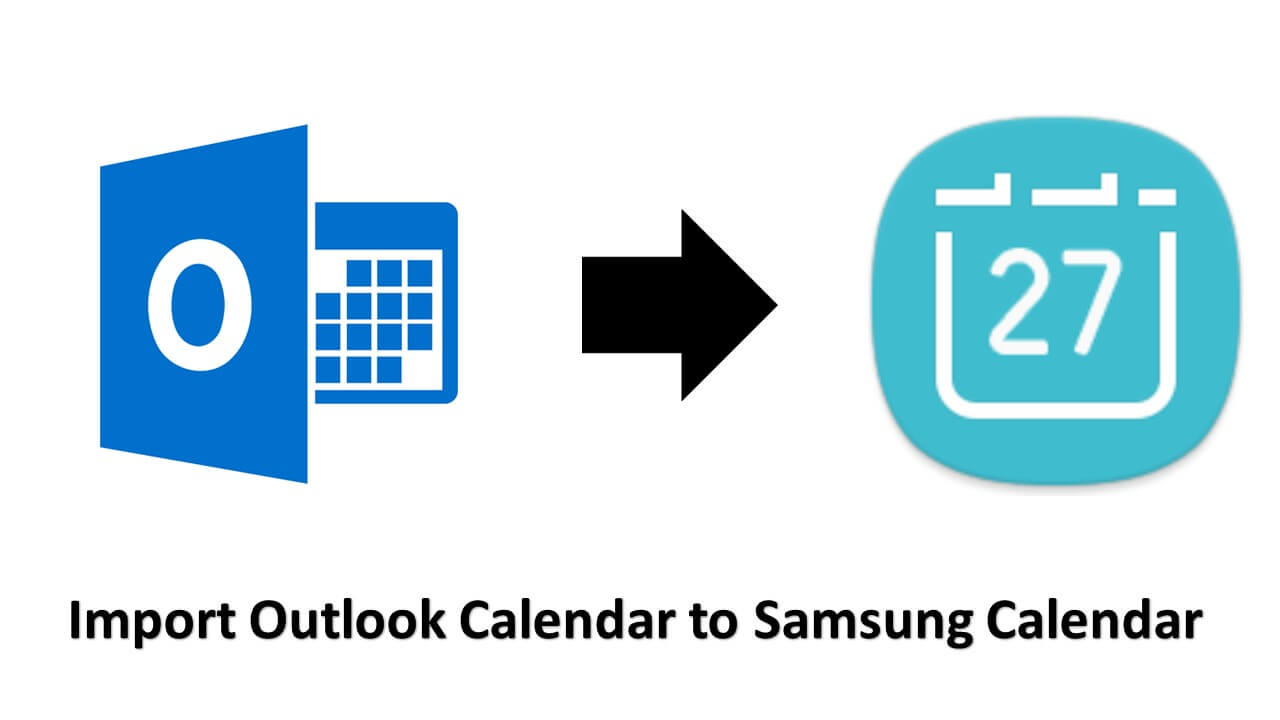 Import Outlook Calendar to Samsung Calendar Free Manually