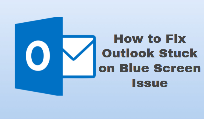 outlook stuck on blue screen