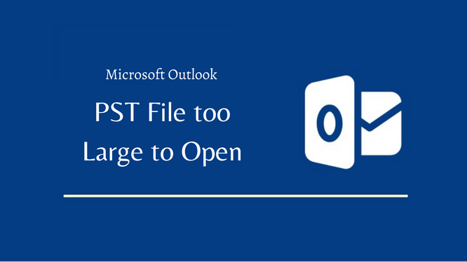 pst-file-too-large-to-open