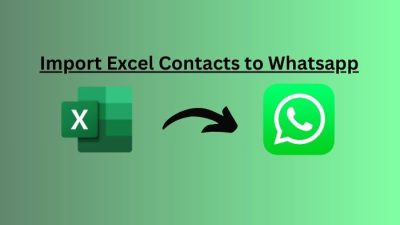 Import Excel Contacts to Whatsapp
