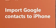 import-gmail-contacts-iphone