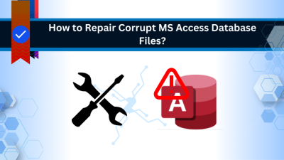 How to Repair Corrupt MS Access Database Files